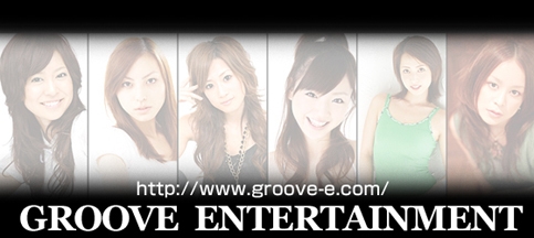 GROOVE entertainment - O[G^[eCg